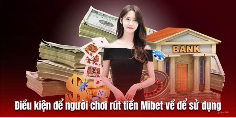 Điều kiện cần biết khi rút tiền trên hệ thống cược